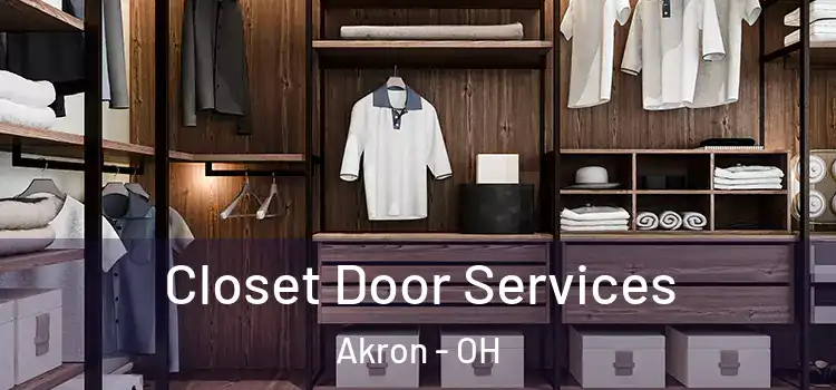 Closet Door Services Akron - OH