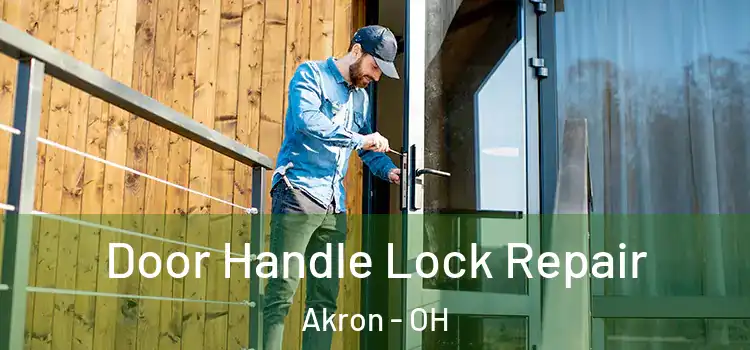 Door Handle Lock Repair Akron - OH