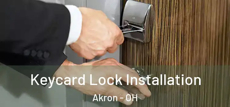 Keycard Lock Installation Akron - OH